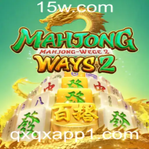 Explore o Universo de MahjongWays2 com o qxqx App